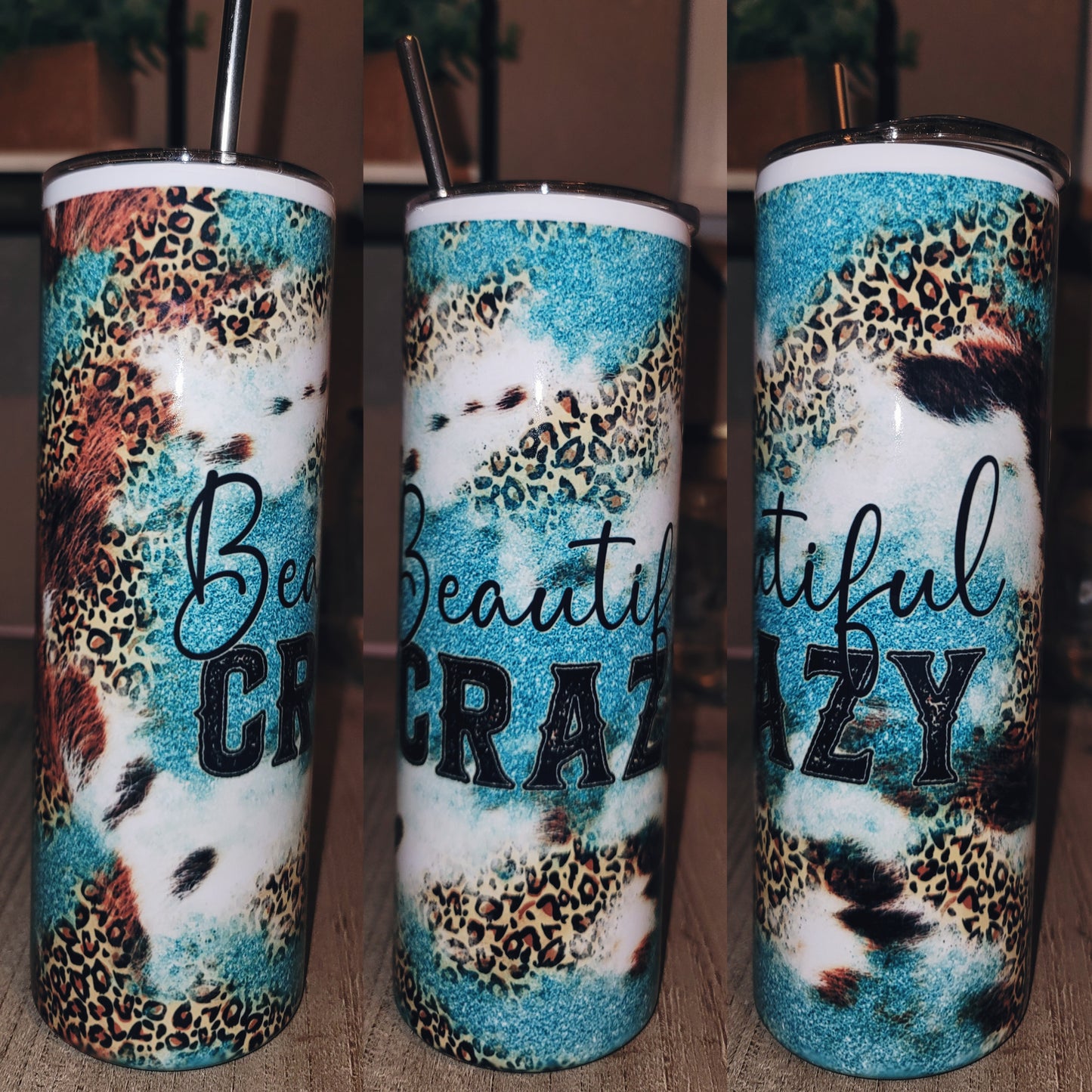 Crazy Beautiful Tumbler