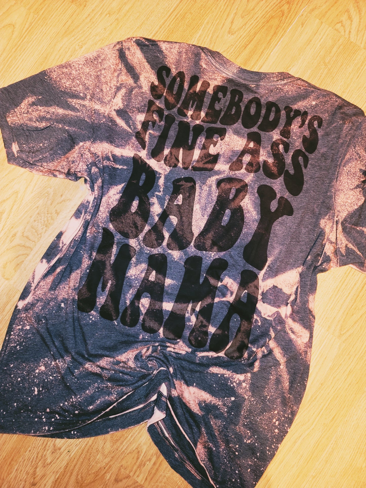 Somebody's Fine A$$ Baby Mama Tee