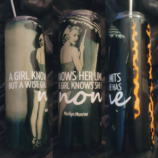 A Girl Knows Skinny Tumbler