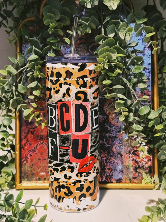 ABCDE F-U Skinny Tumbler