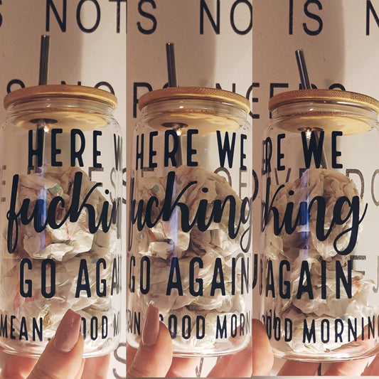 Good Morning Glass Tumbler