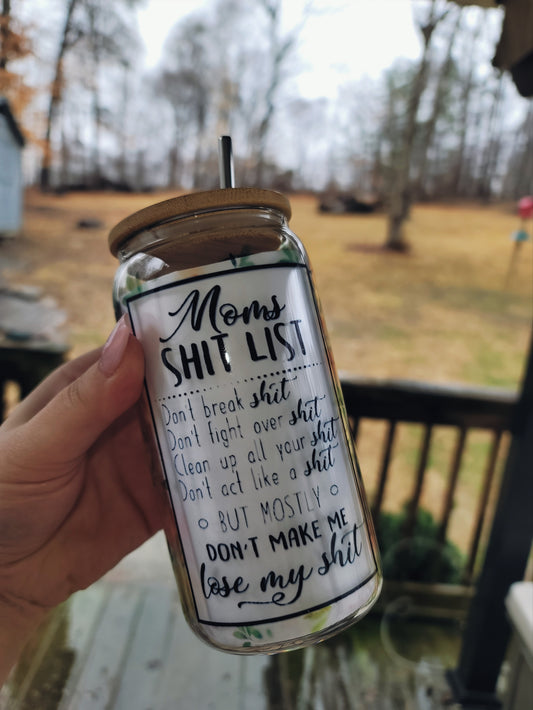 Mom S#$% List Glass Tumbler